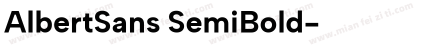 AlbertSans SemiBold字体转换